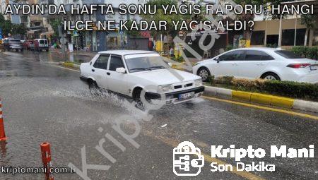 Aydın’da Hafta Sonu Yağış Raporu: Hangi İlçe Ne Kadar Yağış Aldı?