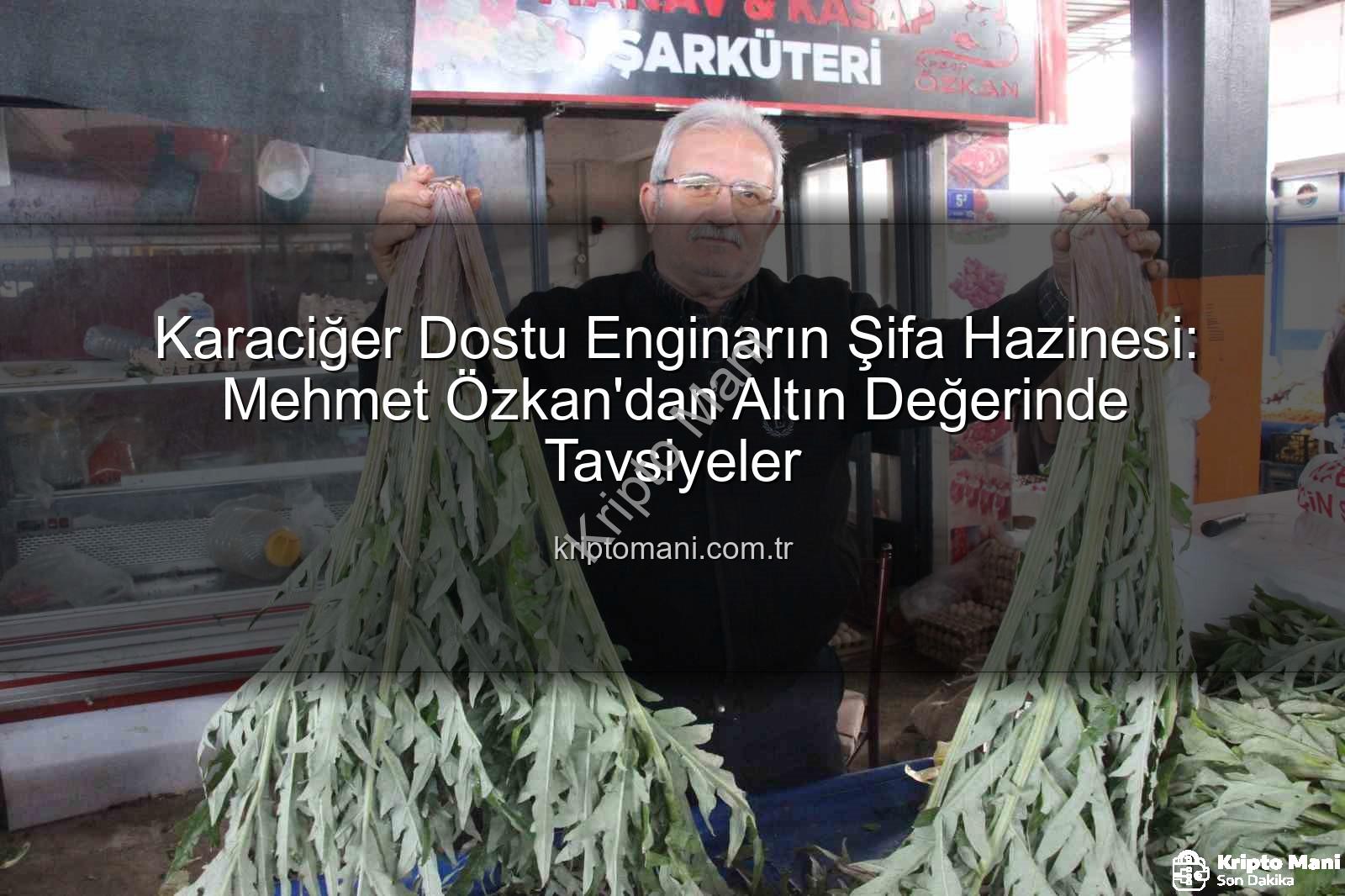 enginarın faydaları - Karaciğer Dostu Enginarın Şifa Hazinesi: Mehmet Özkan'dan Altın Değerinde Tavsiyeler