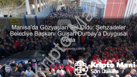 Manisa’da Yürek Burkan Veda: İlk Kadın Belediye Başkanı Gülşah Durbay Görev Yerinde Anıldı