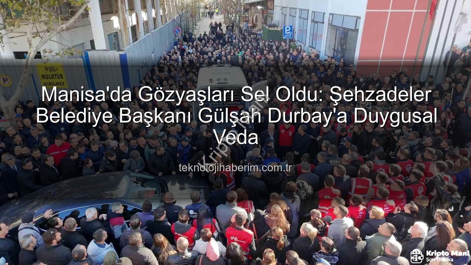 Gülşah Durbay - Manisa'da Yürek Burkan Veda: İlk Kadın Belediye Başkanı Gülşah Durbay Görev Yerinde Anıldı