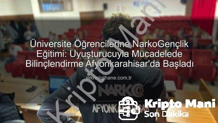 Üniversite Öğrencilerine NarkoGençlik Eğitimi: Afyonkarahisar’da Uyuşturucuyla Mücadelede Yeni Adımlar