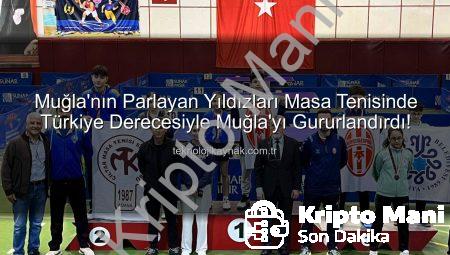 Muğla’dan Masa Tenisinde Büyük Başarı: Genç Yıldızlar Türkiye Şampiyonasında İlk 5’te!