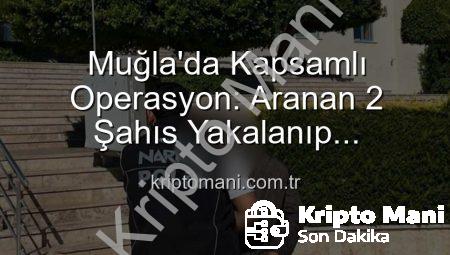 Muğla’da Kapsamlı Operasyon: Aranan 2 Şahıs Yakalanıp Cezaevine Gönderildi