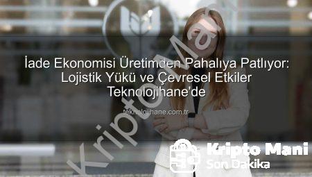 E-Ticaretin Gizli Maliyeti: İadeler Üretimden Pahalıya Patlıyor, Çevreye Zararı Katlanıyor!