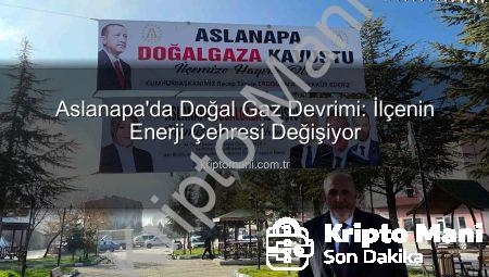 Aslanapa’da Doğal Gaz Devrimi: İlçenin Enerji Çehresi Değişiyor