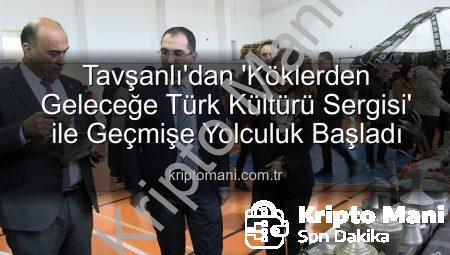 Tavşanlı’dan ‘Köklerden Geleceğe Türk Kültürü Sergisi’ ile Geçmişe Yolculuk Başladı