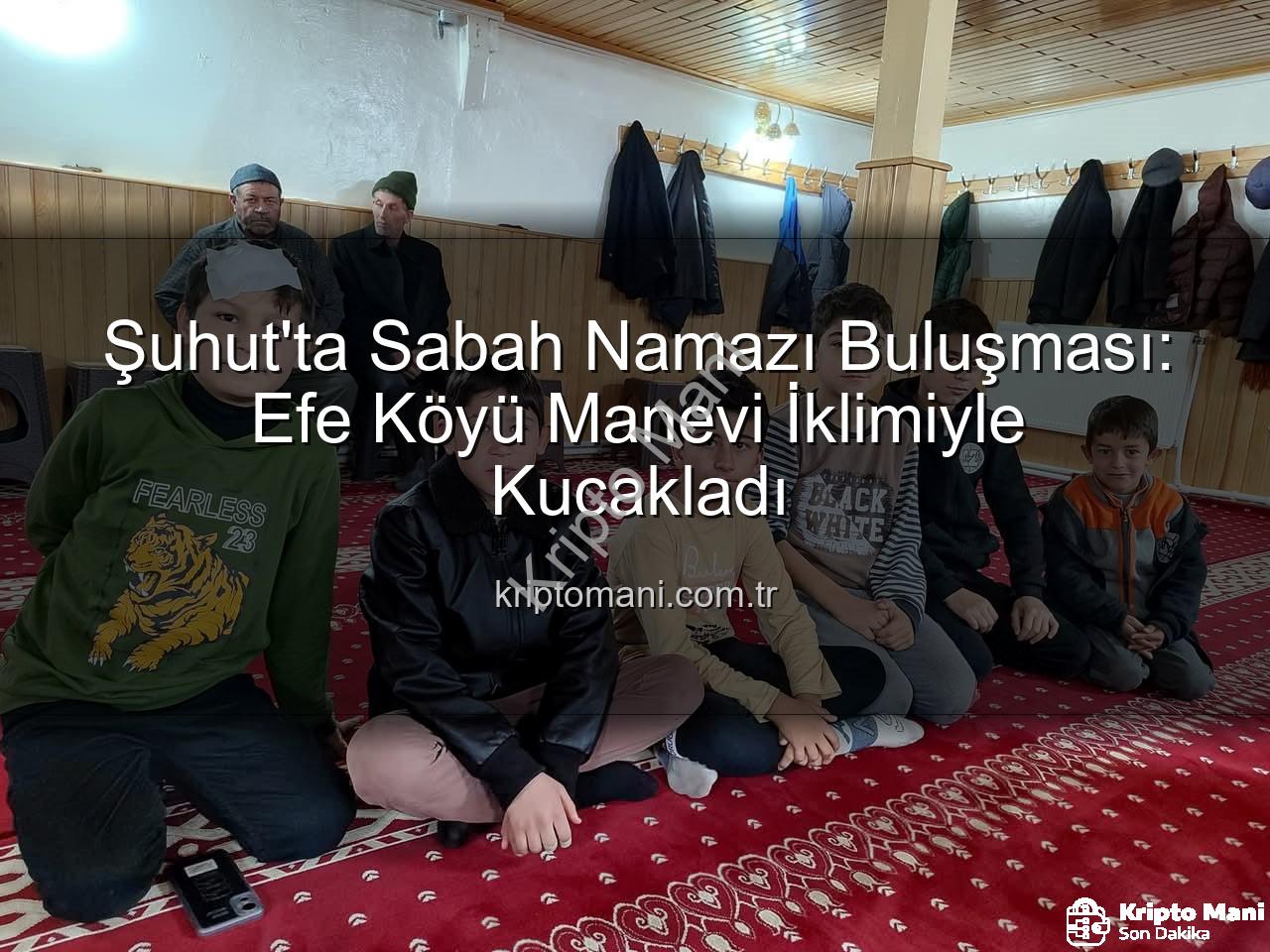 sabah namazı buluşması - Şuhut'ta Sabah Namazı Buluşması: Efe Köyü Manevi İklimiyle Kucakladı