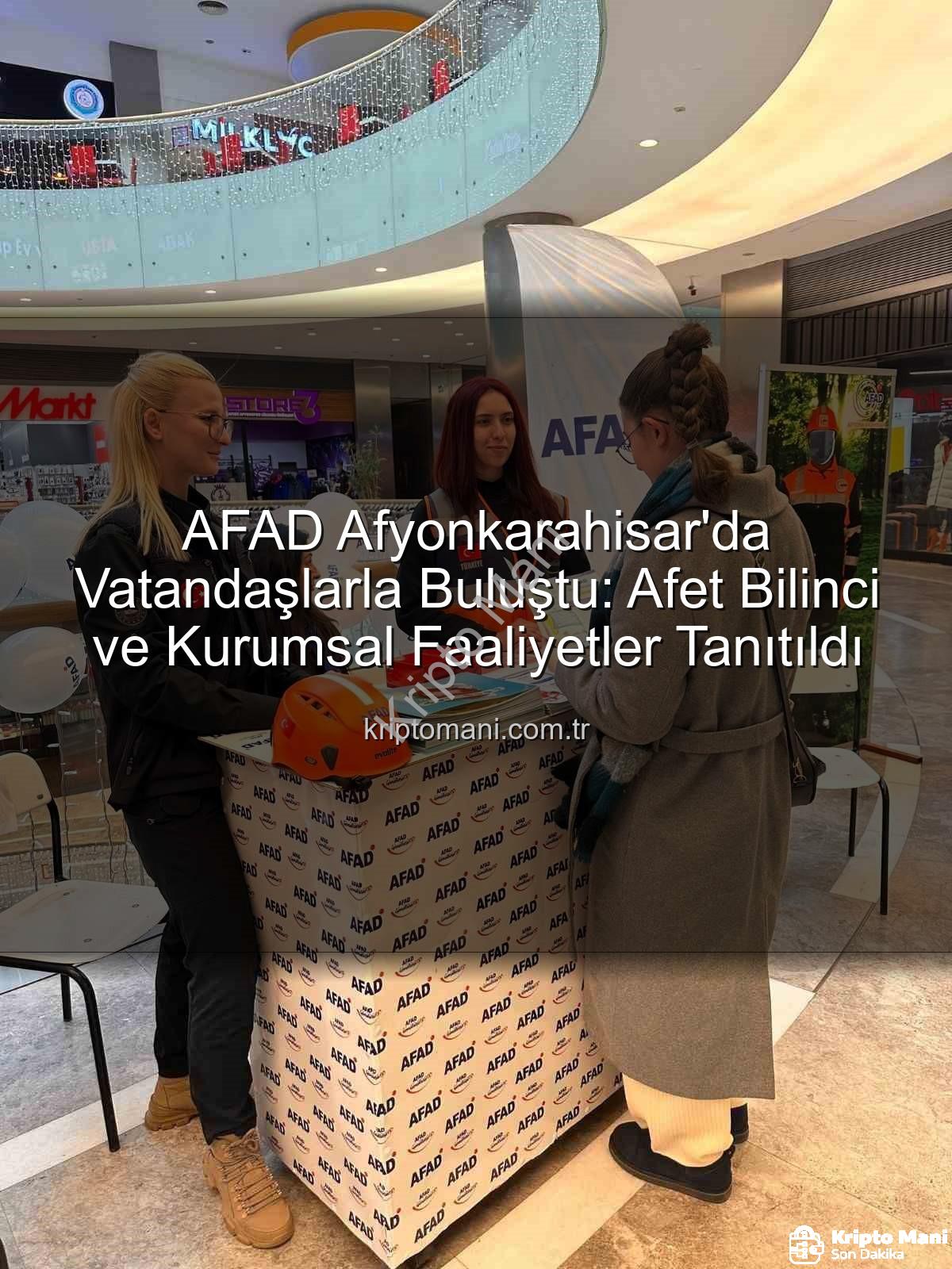 AFAD Afyonkarahisar - AFAD Afyonkarahisar'da Vatandaşlarla Buluştu: Afet Bilinci ve Kurumsal Faaliyetler Tanıtıldı