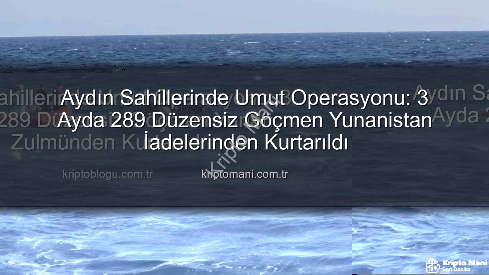 düzensiz göçmen - Aydın Sahillerinde Umut Operasyonu: 3 Ayda 289 Düzensiz Göçmen Yunanistan İadelerinden Kurtarıldı